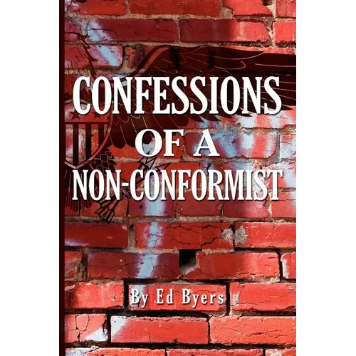 Confessions of a Non-Conformist - Paperback