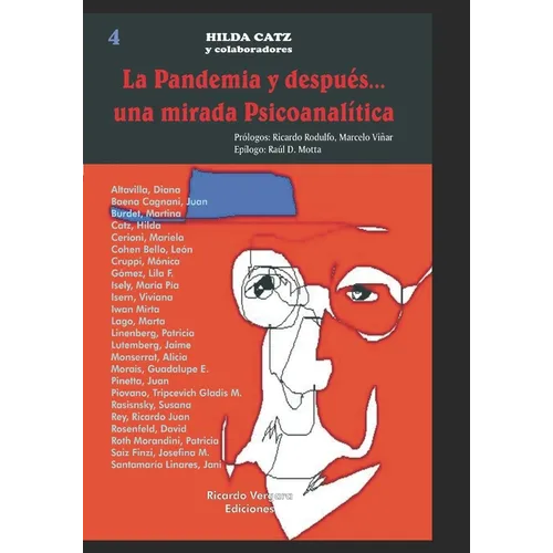 La Pandemia y después... una mirada Psicoanalítica: Psicoanálisis en épocas del covid-19 - Paperback