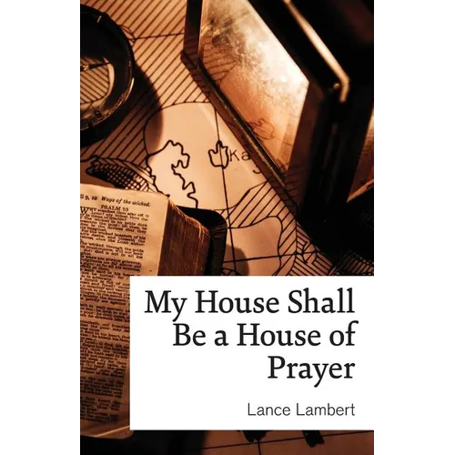 My House Shall Be a House of Prayer - Paperback
