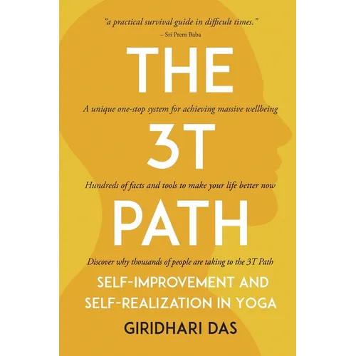 The 3T Path: Self-Improvement and Self-Realization in Yoga - Paperback