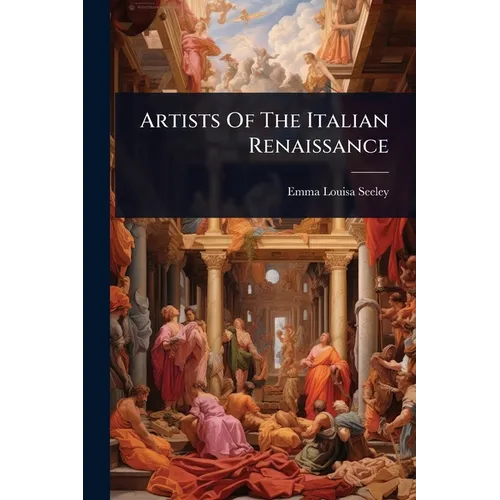 Artists Of The Italian Renaissance - Paperback