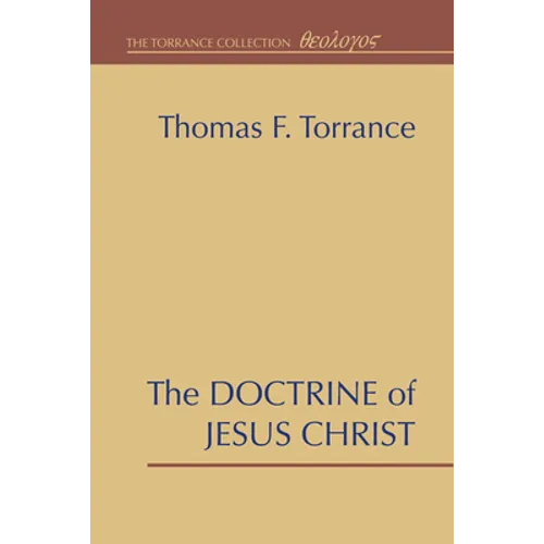 The Doctrine of Jesus Christ - Hardcover