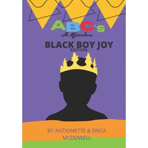 ABC's with Affirmations: Black Boy Joy Edition - Paperback
