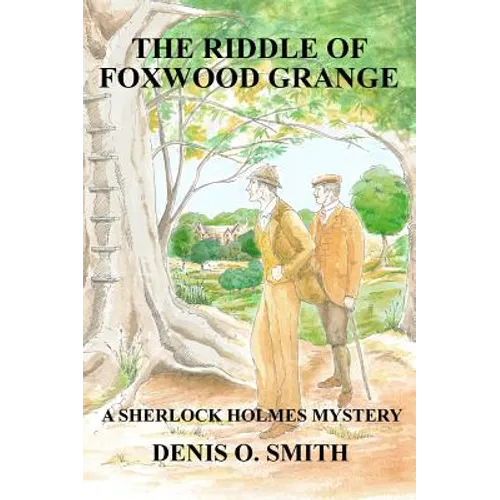 The Riddle of Foxwood Grange - A New Sherlock Holmes Mystery - Paperback