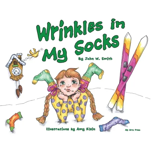Wrinkles in My Socks - Hardcover
