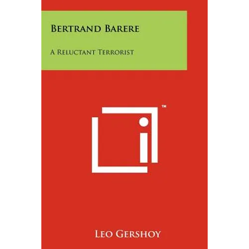 Bertrand Barere: A Reluctant Terrorist - Paperback