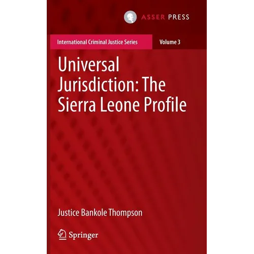 Universal Jurisdiction: The Sierra Leone Profile - Hardcover