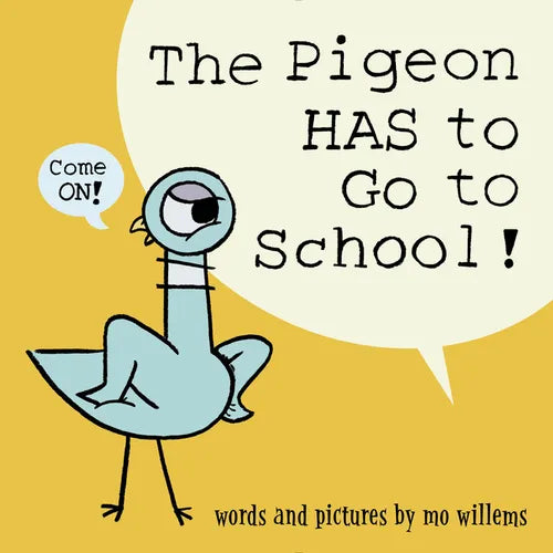 The Pigeon Has to Go to School! - Hardcover