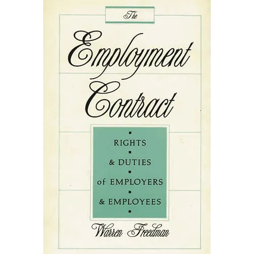 The Employment Contract: Rights and Duties of Employers and Employees - Hardcover