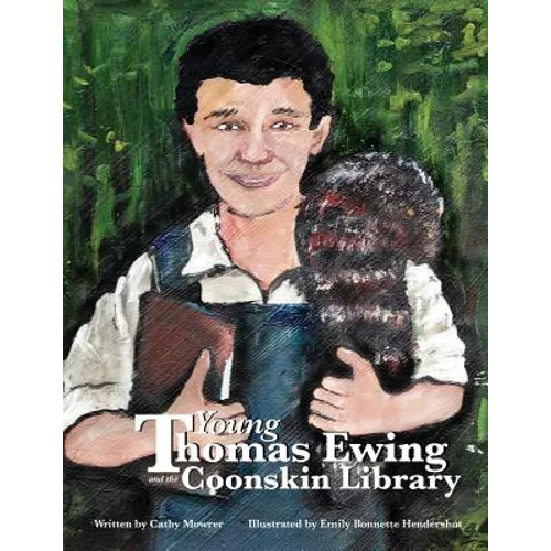 Young Thomas Ewing and the Coonskin Library - Paperback