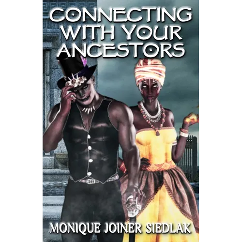 Connecting With Your Ancestors - Paperback