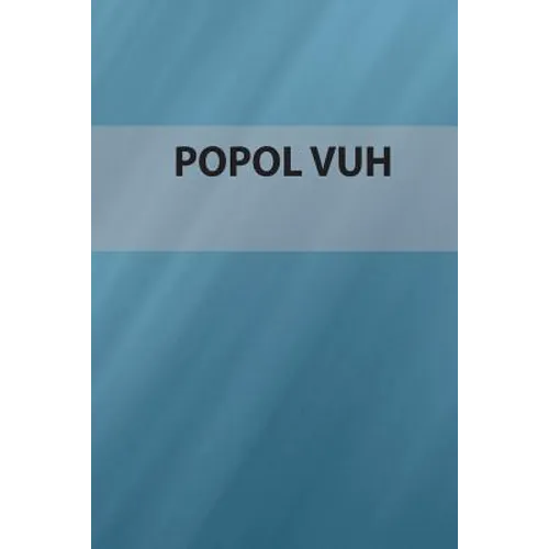 Popol Vuh: Edición Especial - Paperback