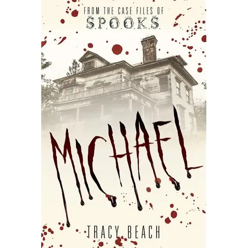 Michael: From the Case Files of S.P.O.O.K.S - Paperback