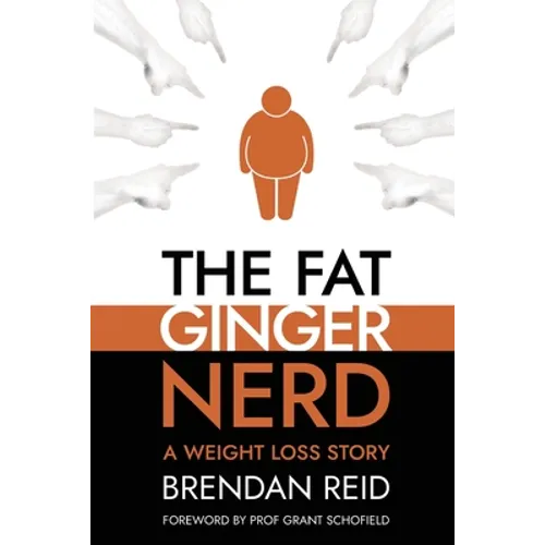 The Fat Ginger Nerd: A Weight Loss Story - Paperback