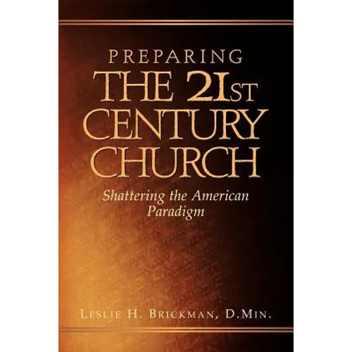 Preparing the 21st Century Church - Paperback