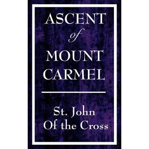 Ascent of Mount Carmel - Hardcover