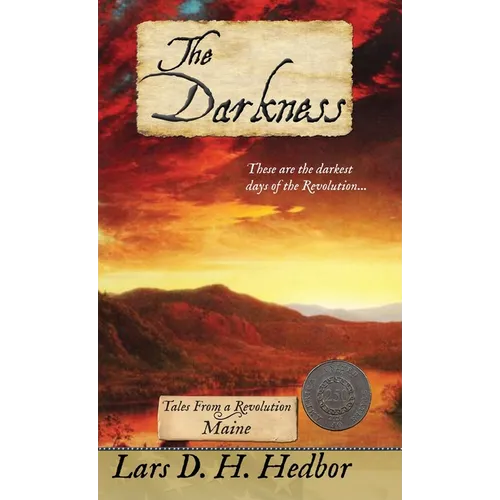The Darkness: Tales From a Revolution - Maine - Hardcover