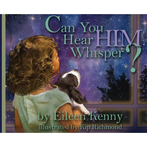 Can You Hear Him Whisper? - Hardcover