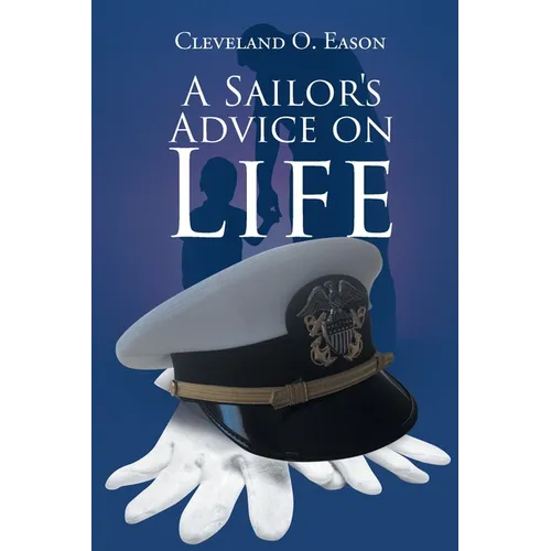 A Sailor's Advice on Life - Paperback