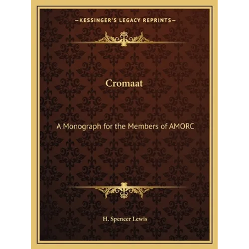 Cromaat: A Monograph for the Members of AMORC - Paperback