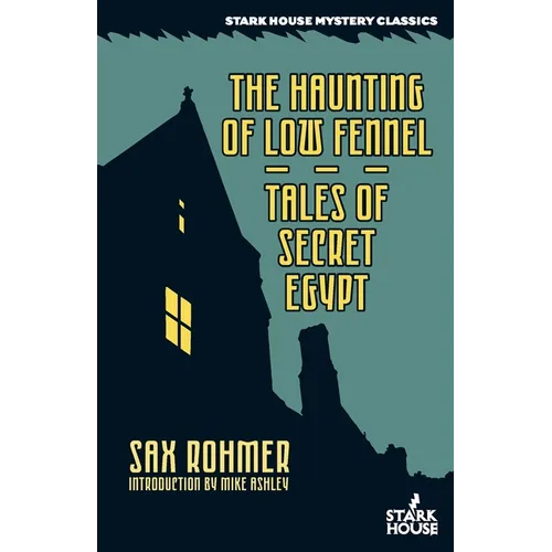 The Haunting of Low Fennel / Tales of Secret Egypt - Paperback