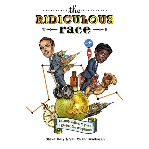 The Ridiculous Race: 26,000 Miles, 2 Guides, 1 Globe, No Airplanes - Paperback