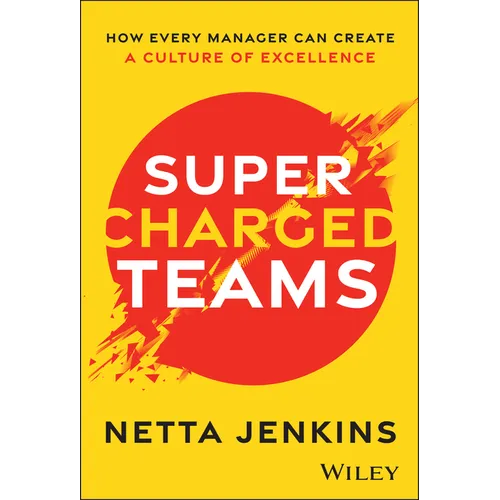Supercharged Teams: How Every Manager Can Create a Culture of Excellence - Hardcover