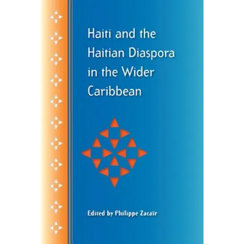 Haiti and the Haitian Diaspora in the Wider Caribbean - Paperback
