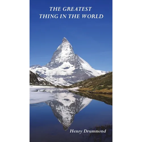 The Greatest Thing in the World - Hardcover