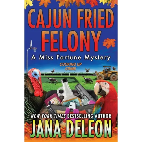 Cajun Fried Felony - Paperback