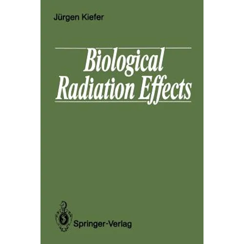 Biological Radiation Effects - Paperback