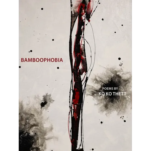 Bamboophobia: Bilingual in Burmese and English - Paperback