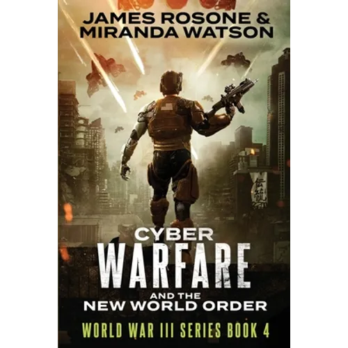 Cyber-Warfare: And the New World Order - Paperback