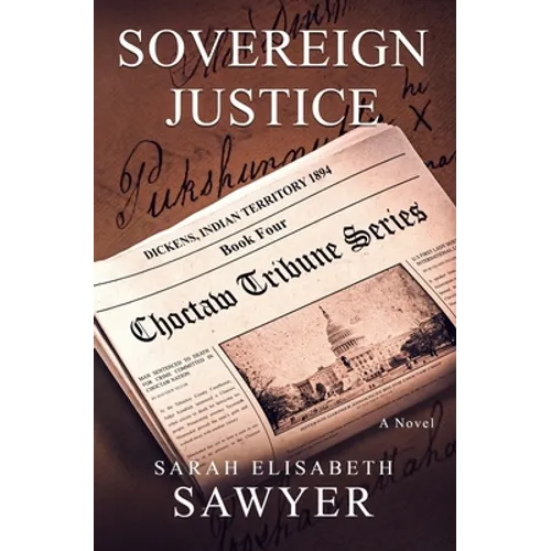 Sovereign Justice (Choctaw Tribune Series, Book 4) - Paperback