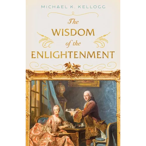 The Wisdom of the Enlightenment - Hardcover