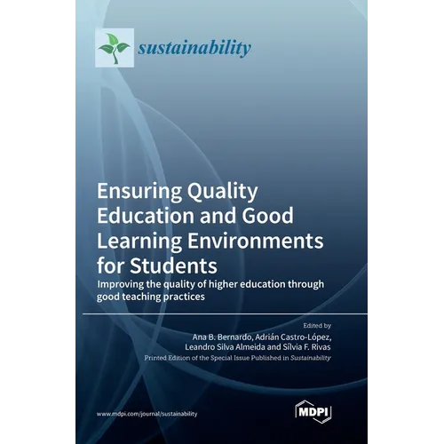 Ensuring Quality Education and Good Learning Environments for Students: Improving the quality of higher education through good teaching practices - Hardcover