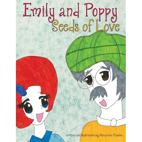Emily and Poppy: Seeds of Love - Paperback