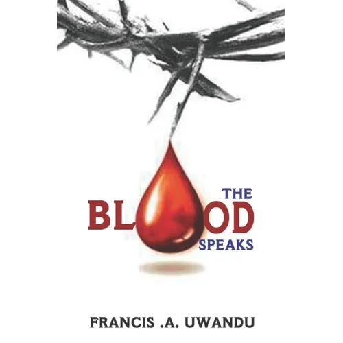 The Blood Speaks - Paperback