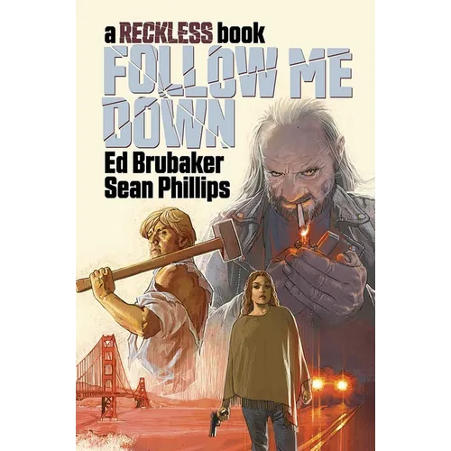 Follow Me Down: A Reckless Book - Hardcover