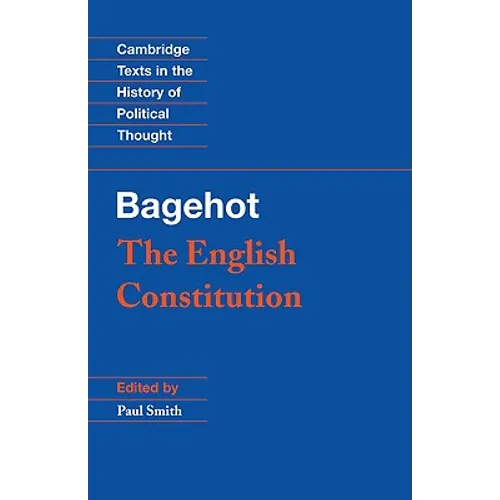 Bagehot: The English Constitution - Paperback