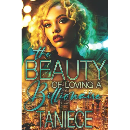 The Beauty Of Loving A Billionaire - Paperback