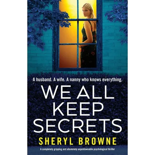 We All Keep Secrets: A completely gripping and absolutely unputdownable psychological thriller - Paperback