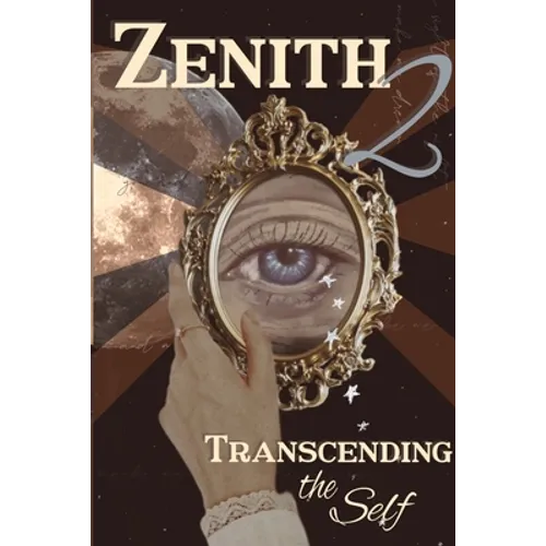 Zenith Issue 2: Transcending the Self - Paperback