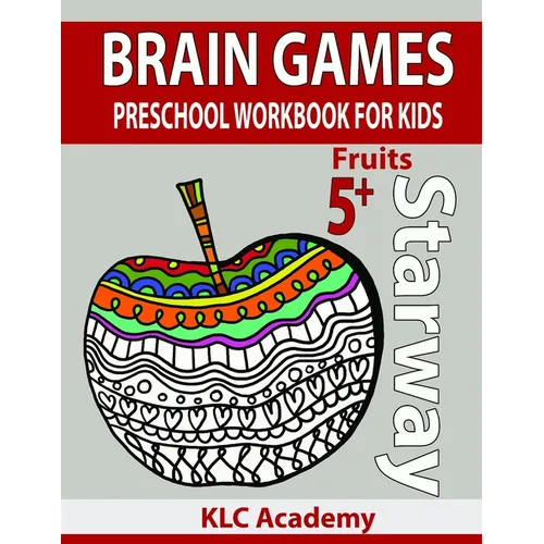 Brain Games Preschool Workbook for Kids Fruits: (5+ Years) - Paperback