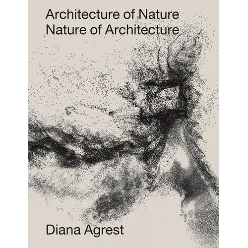 Architecture of Nature: Nature of Architecture - Hardcover