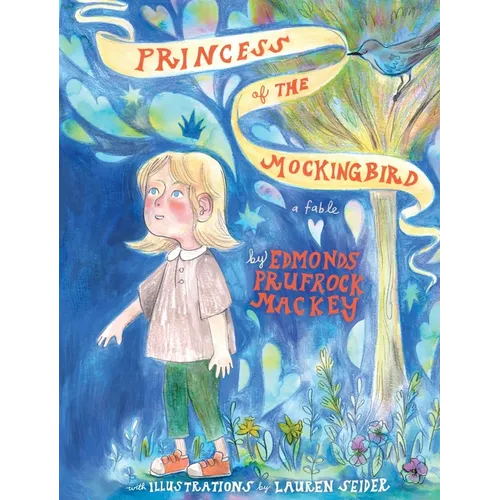 The Princess of the Mockingbird - Hardcover