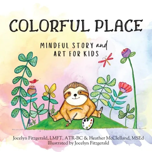 Colorful Place: Mindful Story and Art for Kids - Paperback