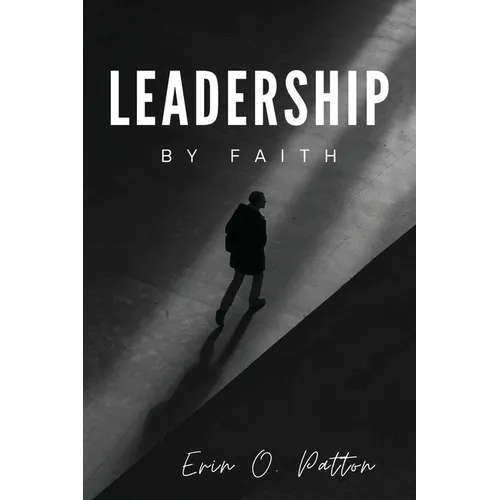Leadership By Faith - Paperback