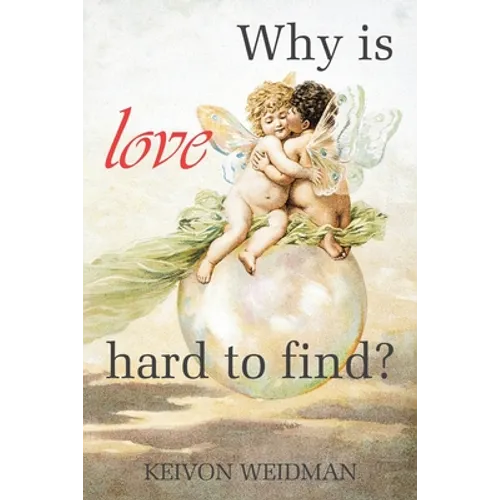 Why Is Love Hard to Find? - Paperback