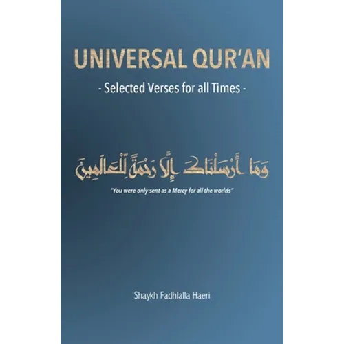 Universal Qur'an: Selected Verses for all Times - Paperback